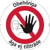 Obehör Äga Ej Tillträde Ø410