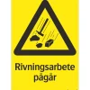 Rivningsarbete Pågår 210x297 mm Plast